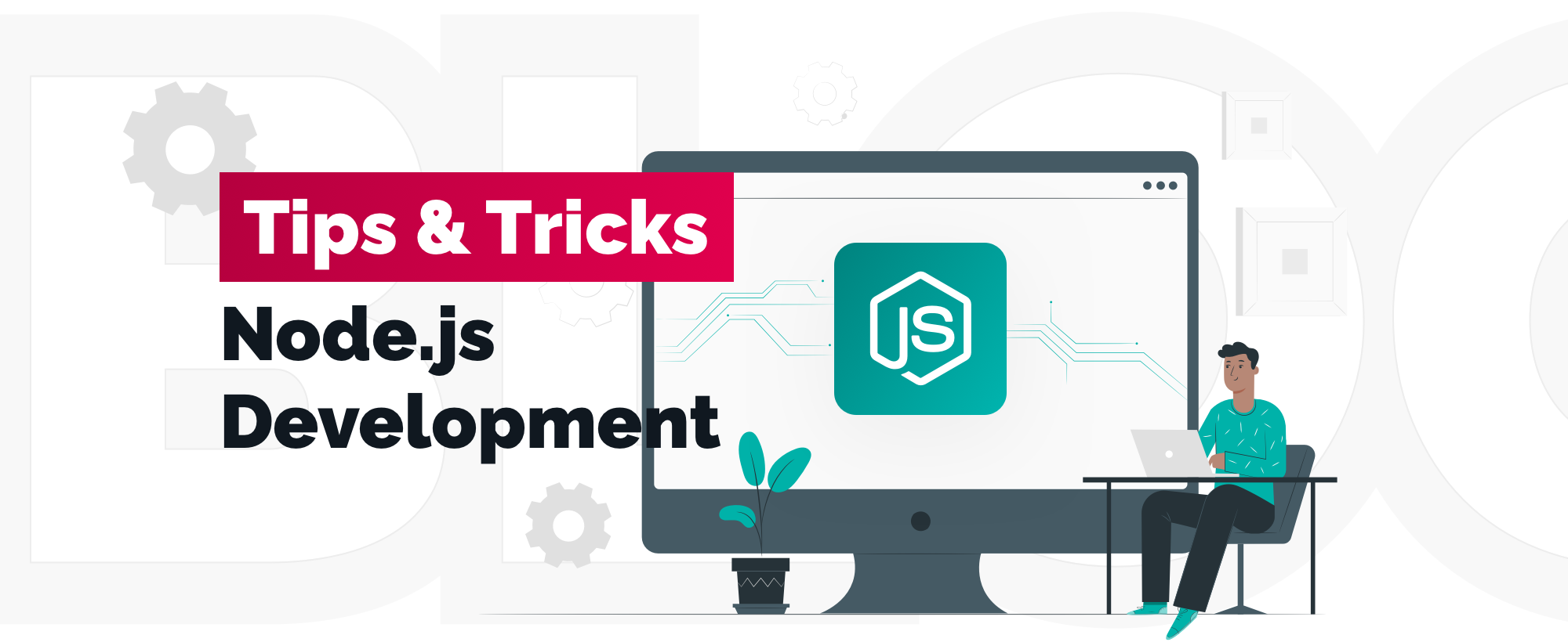 10 Best Ways to Fasten Your Node.js Development Process